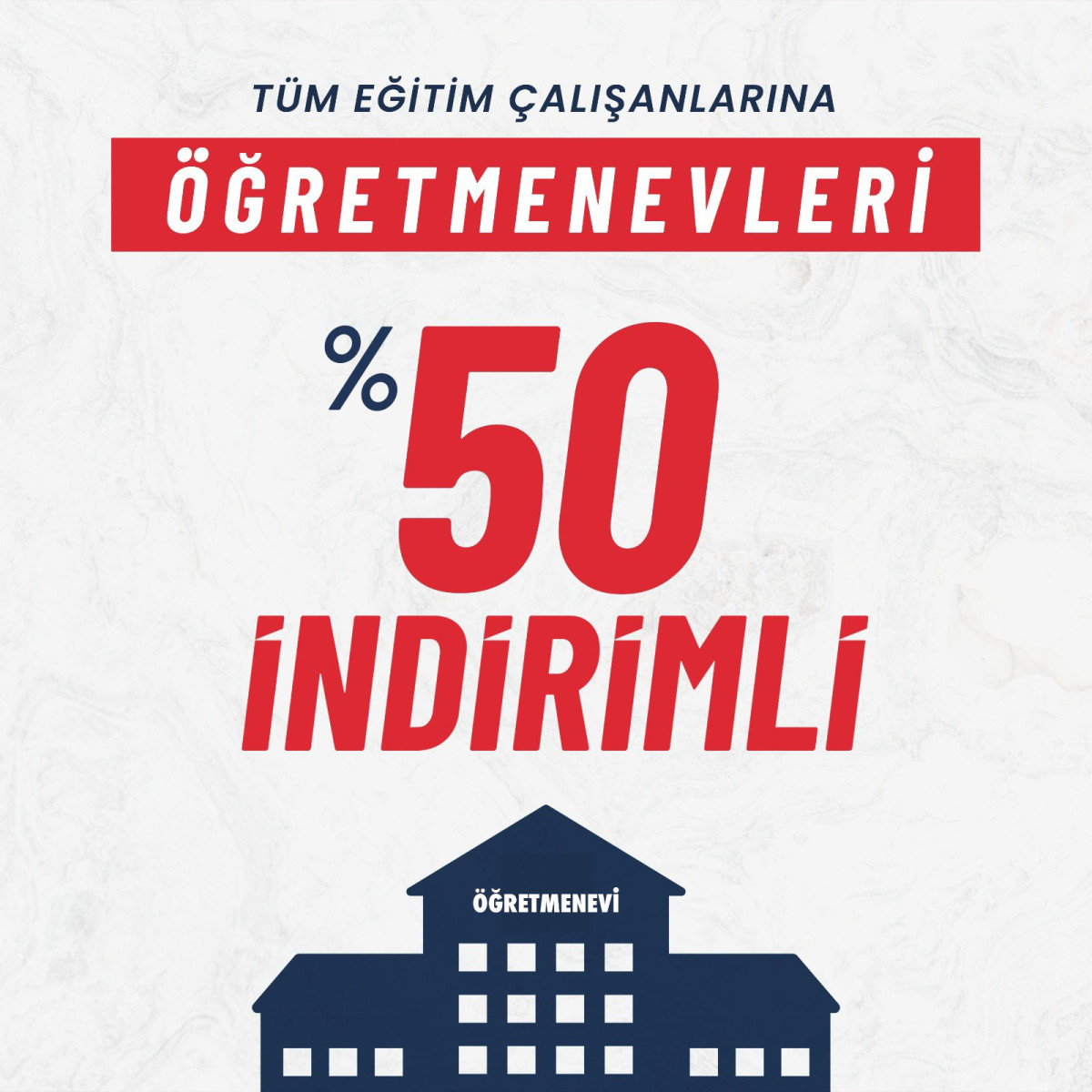 Tüm Eğitim Çalışanlarına Öğretmenevleri %50 indirimli